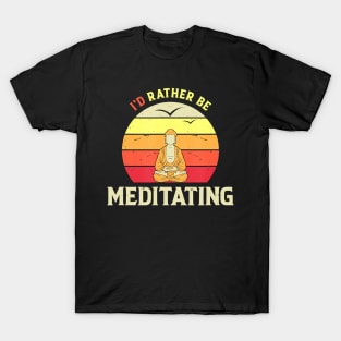 I'd Rather Be Meditating Funny Yoga Vintage Style T-Shirt